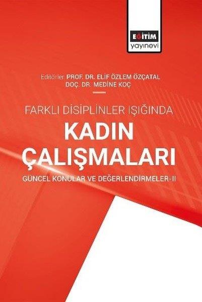 KolektifSoziologie Farklı Disiplinler Işığında Kadın Çalışmaları - Güncel Konular ve Değerlendirmeler 2