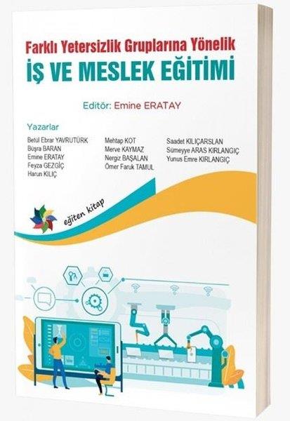 KolektifEğitimFarklı Yetersizlik Gruplarına Yönelik İş ve Meslek Eğitimi
