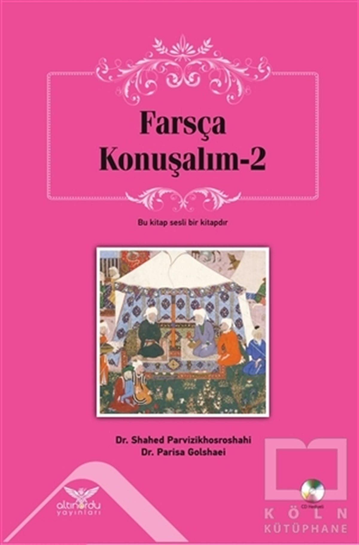 Shahed ParvizikhosroshahiDil Öğrenimi KitaplarıFarsça Konuşalım - 2