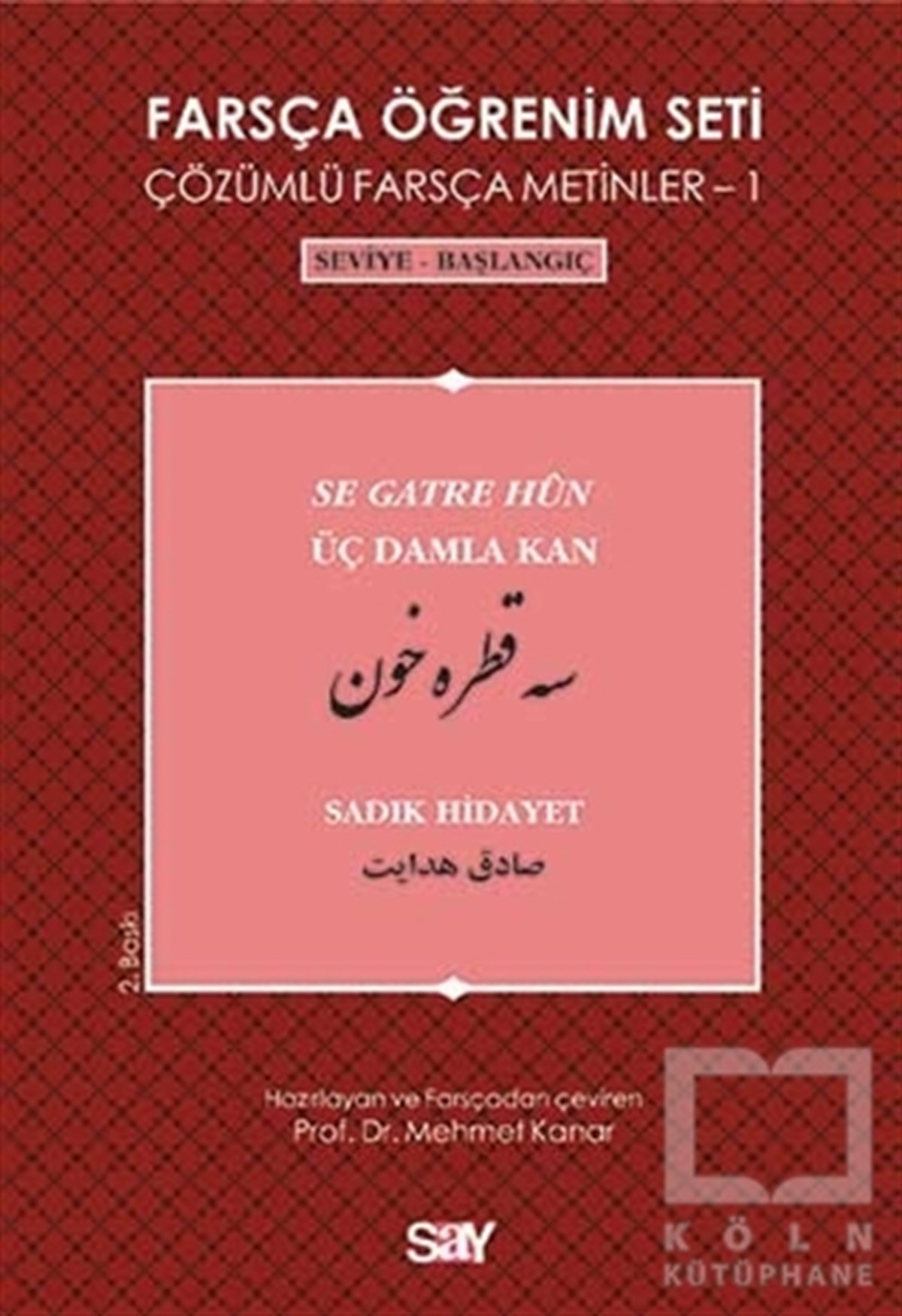 Sadık HidayetDil ÖğrenimiFarsça Öğrenim Seti 1 (Seviye-Başlangıç-Üç Damla Kan)