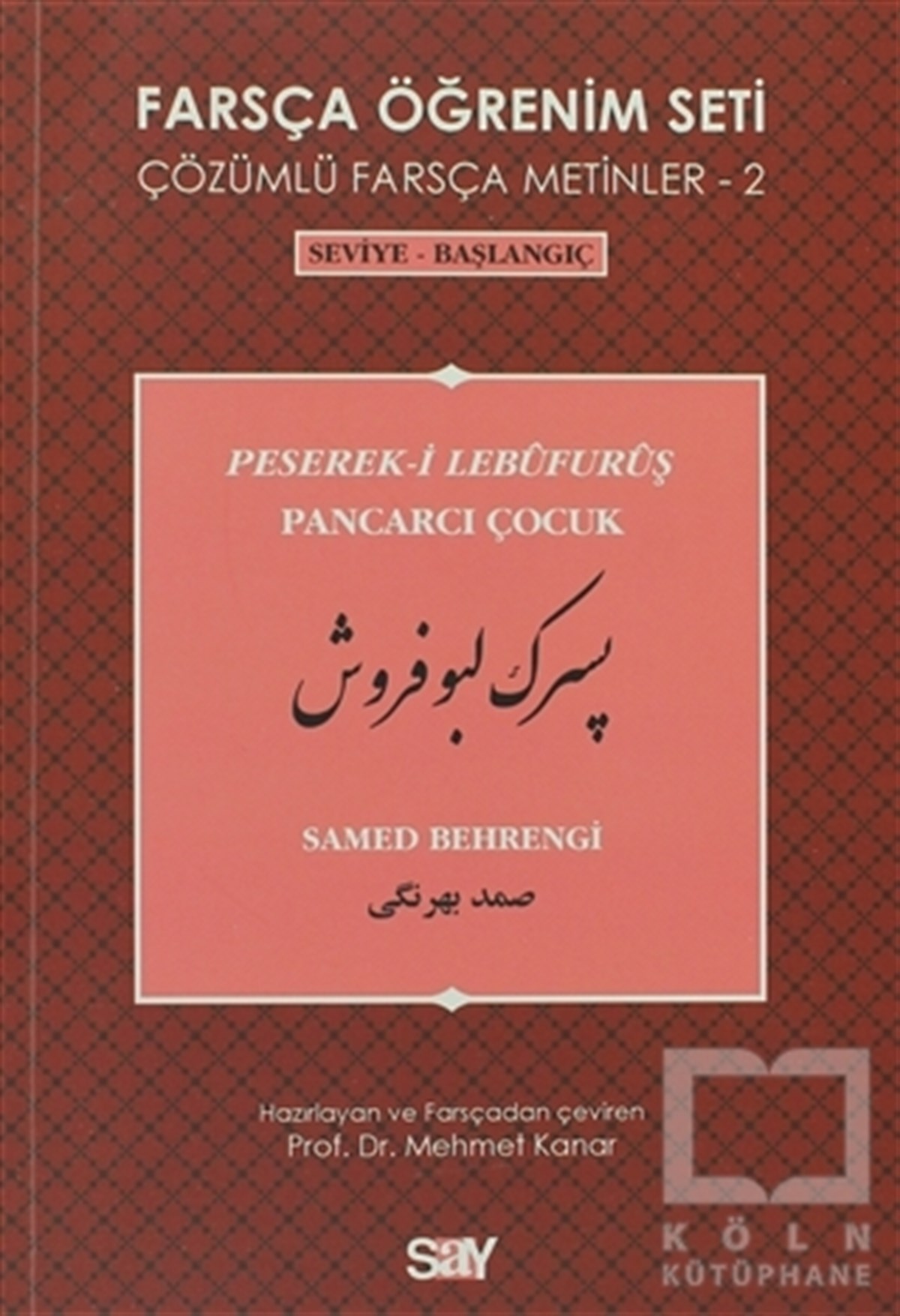 Samed BehrengiDil ÖğrenimiFarsça Öğrenim Seti 2 - Pancarcı Çocuk (Peserek-i Lebüfurüş)