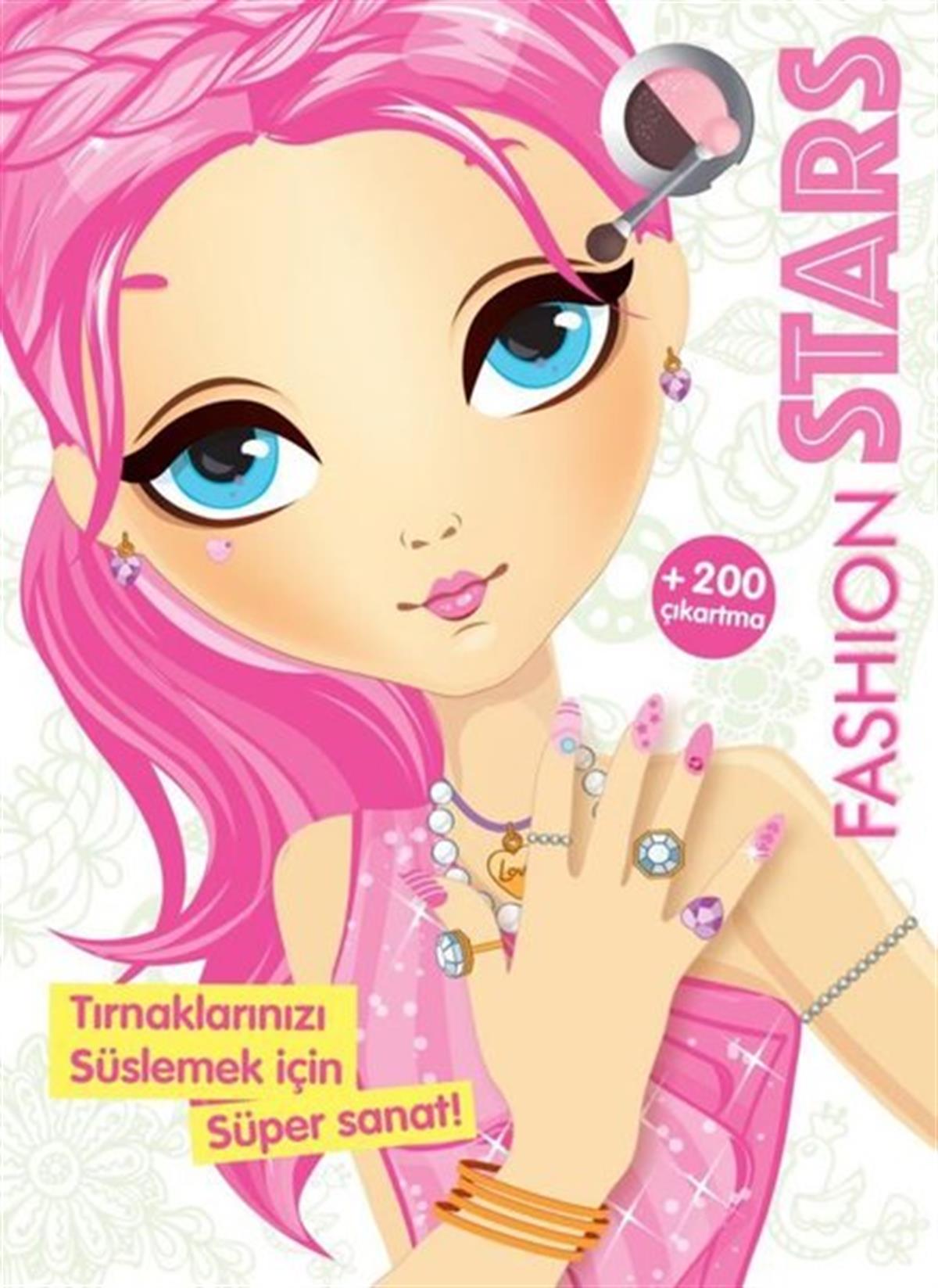 KolektifEgitim Etkinlik KitaplariFashion Stars - Tırnaklarınızı Süslemek için Süper Sanat!