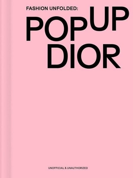 Fashionary TeamFashionFashion Unfolded Pop-Up Dior