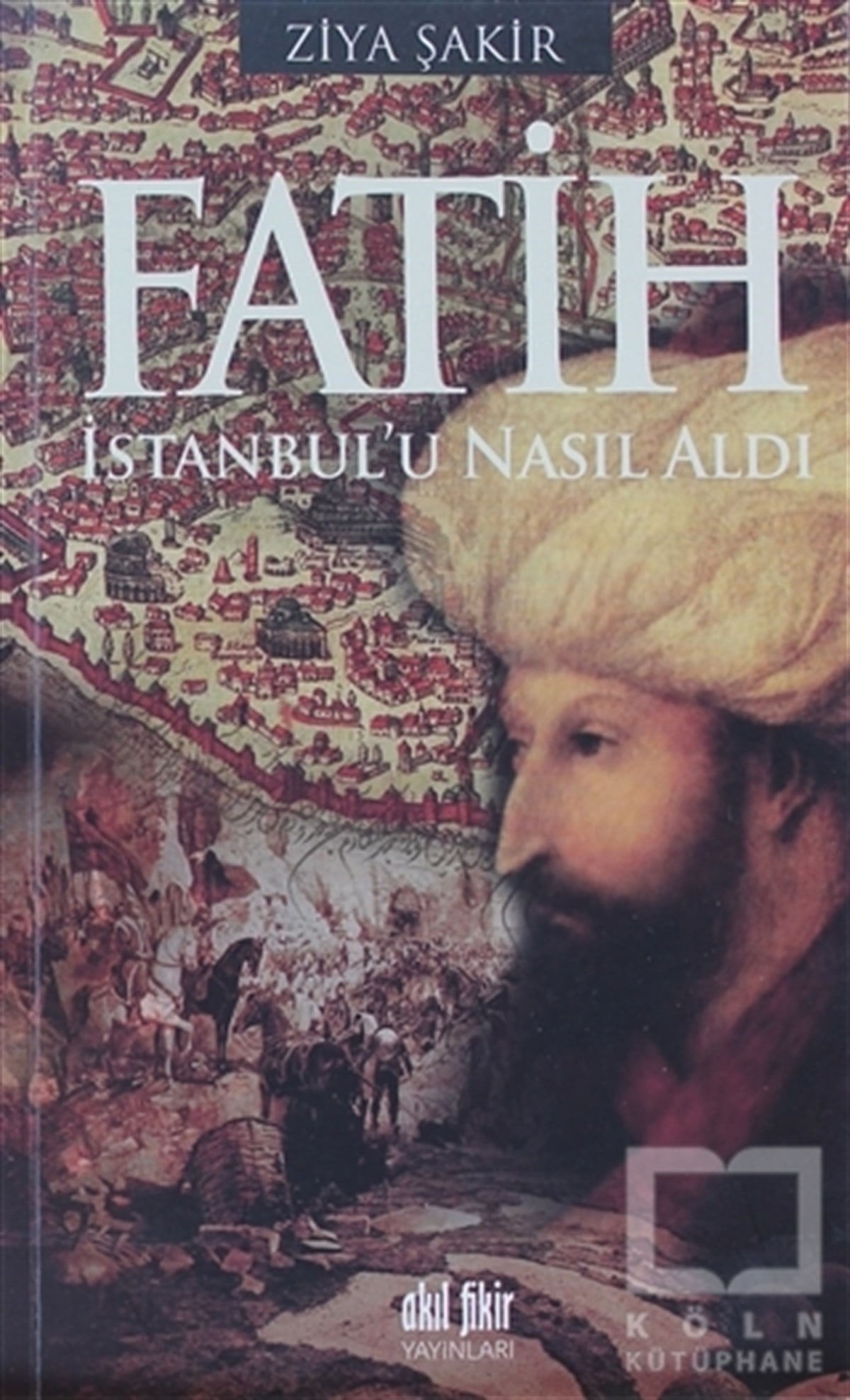 Fatih İstanbul’u Nasıl Aldı