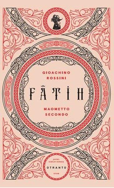 Gioachino RossiniDünya OyunlarıFatih - Maometto Secondo