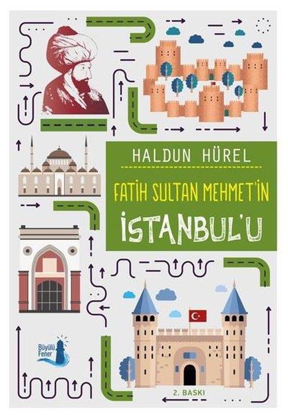 Haldun HürelEgitim Etkinlik KitaplariFatih Sultan Mehmet'in İstanbul'u