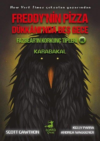 Andrea WaggenerFantastik / Bilim KurguFazbear'ın Korkunç Tipleri 6 - Karabakal - Freddy'nin Pizza Dükkanı'nda Beş Gece