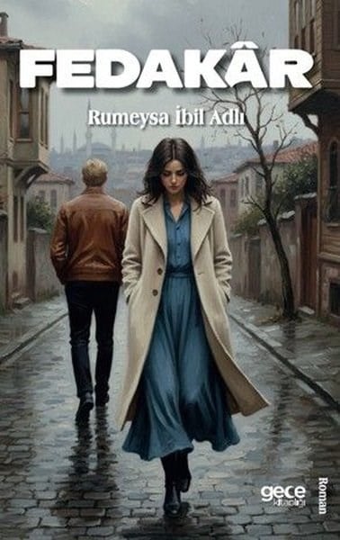 Rumeysa İbil AdlıTürk RomaniFedakar