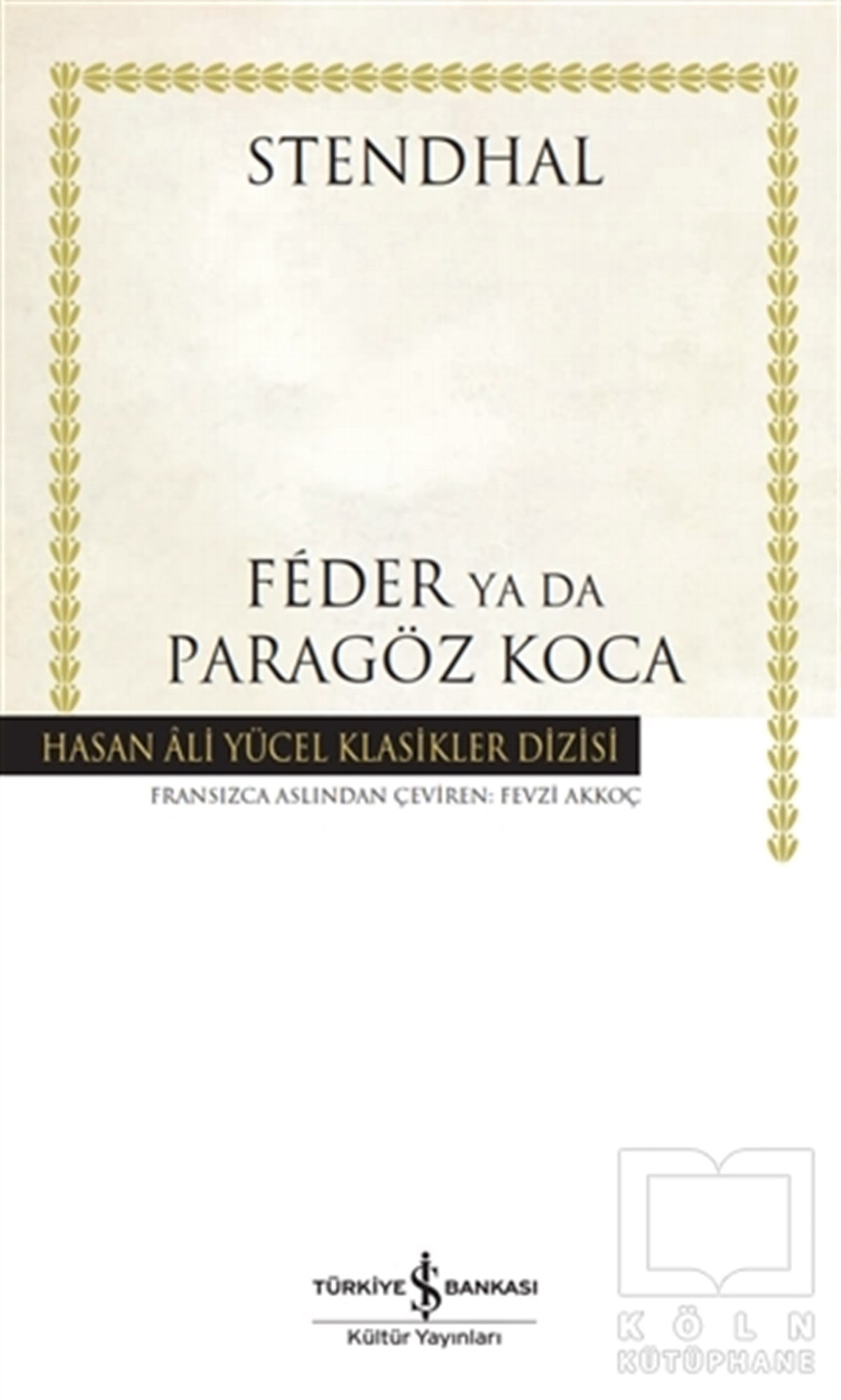 Marie-Henri Beyle StendhalWeltklassiker & klassische BücherFeder Ya Da Paragöz Koca