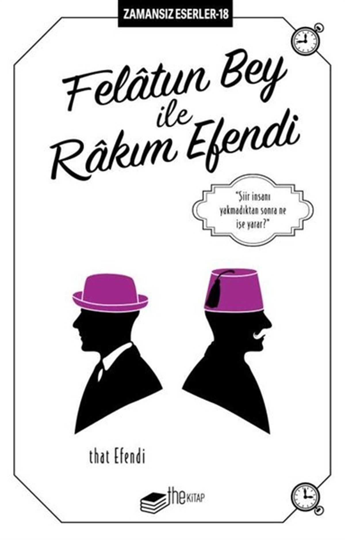 Ahmet Mithat EfendiTürk KlasikFelatun Bey ile Rakım Efendi - Zamansız Eserler 18