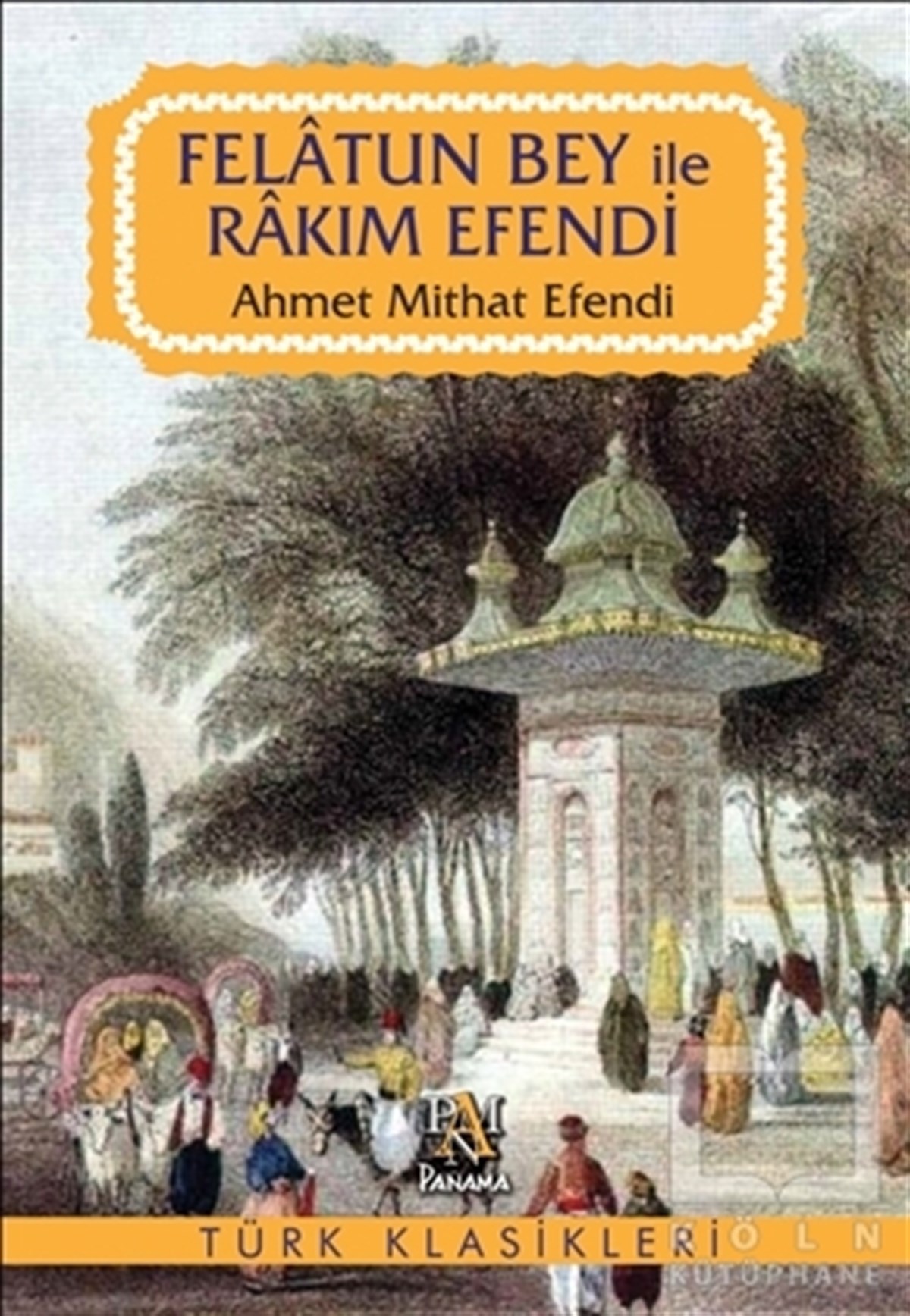 Ahmet Midhat EfendiTürk EdebiyatıFelatun Bey ile Rakım Efendi
