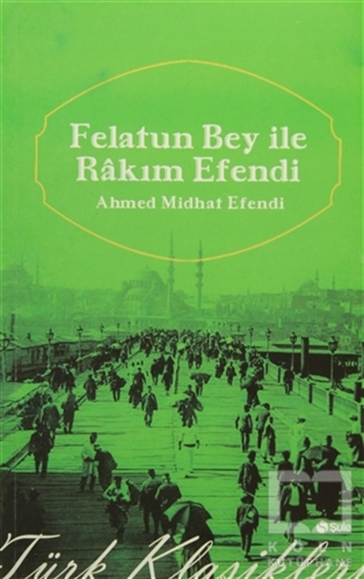 Ahmet Midhat EfendiRomanFelatun Bey ile Rakım Efendi