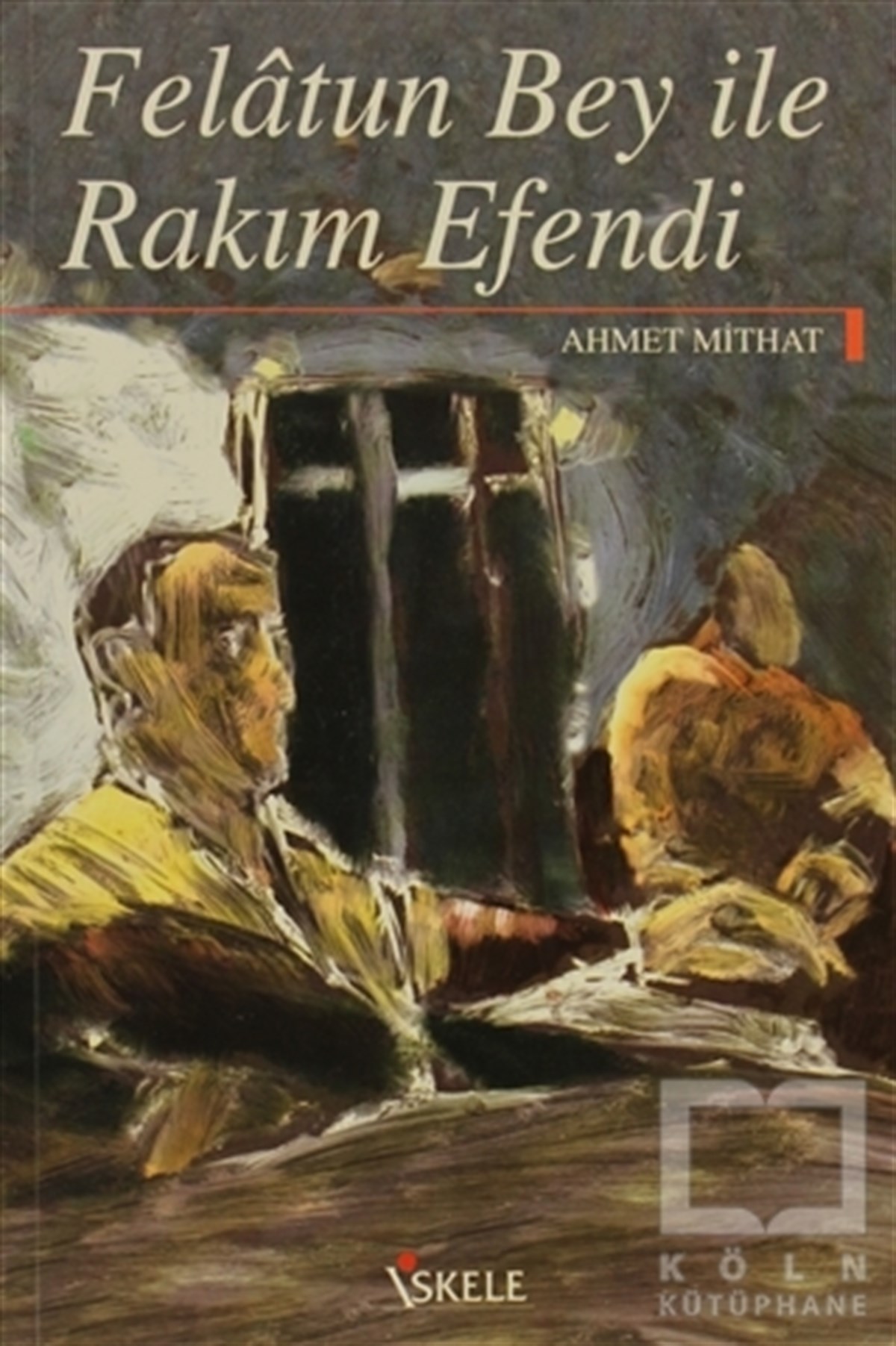 Felatun Bey ile Rakım Efendi