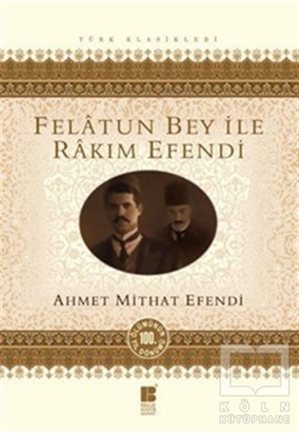 Ahmet Midhat EfendiRomanFelatun Bey ile Rakım Efendi