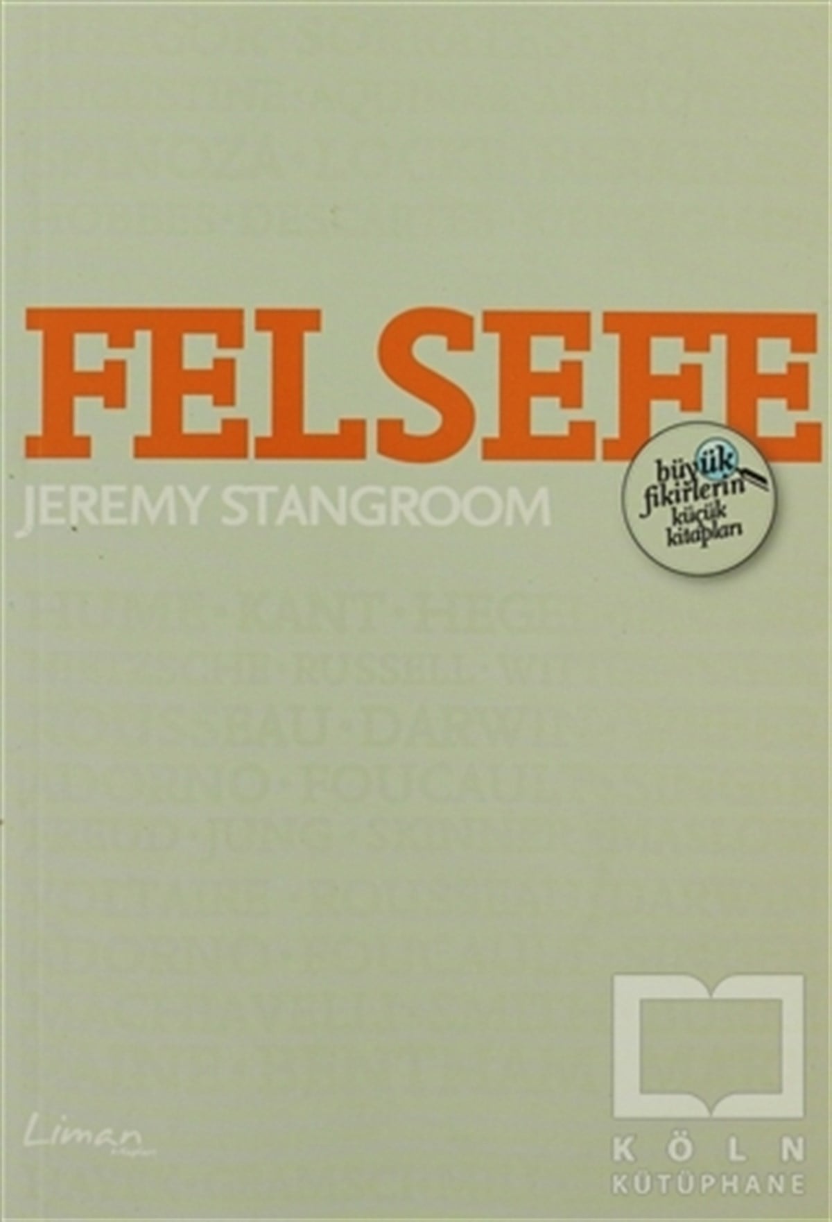 Felsefe - Büyük Fikirlerin Küçük Kitapları