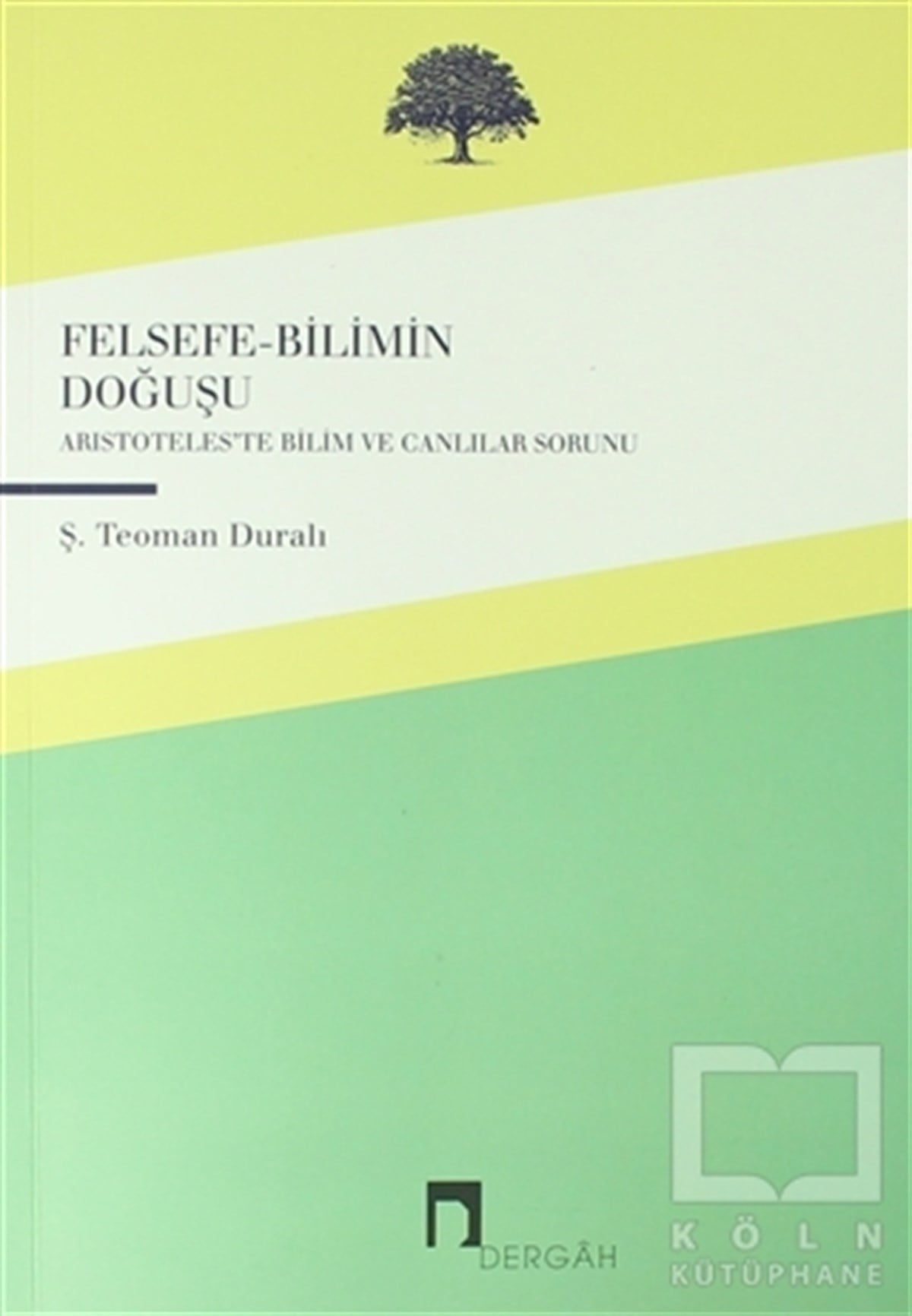Ş. Teoman DuralıDiğerFelsefe-Bilimin Doğuşu