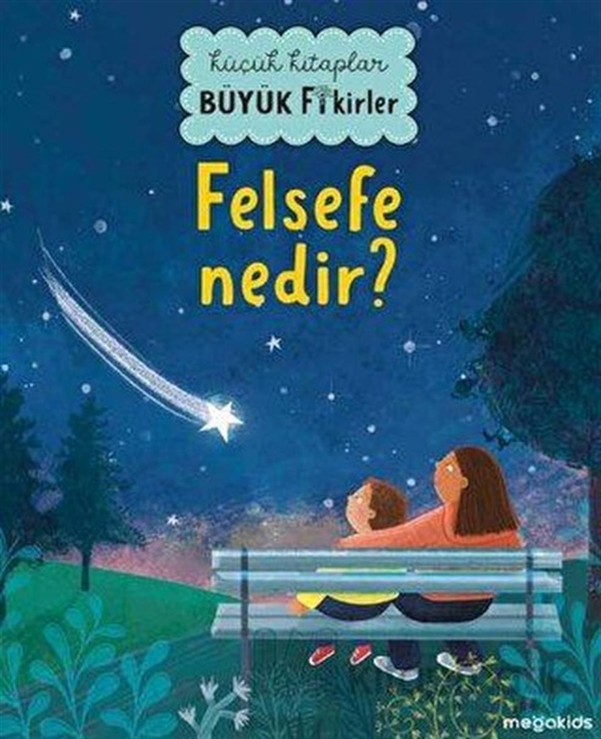 KolektifEgitim Etkinlik KitaplariFelsefe Nedir? Küçük Kitaplar Büyük Fikirler