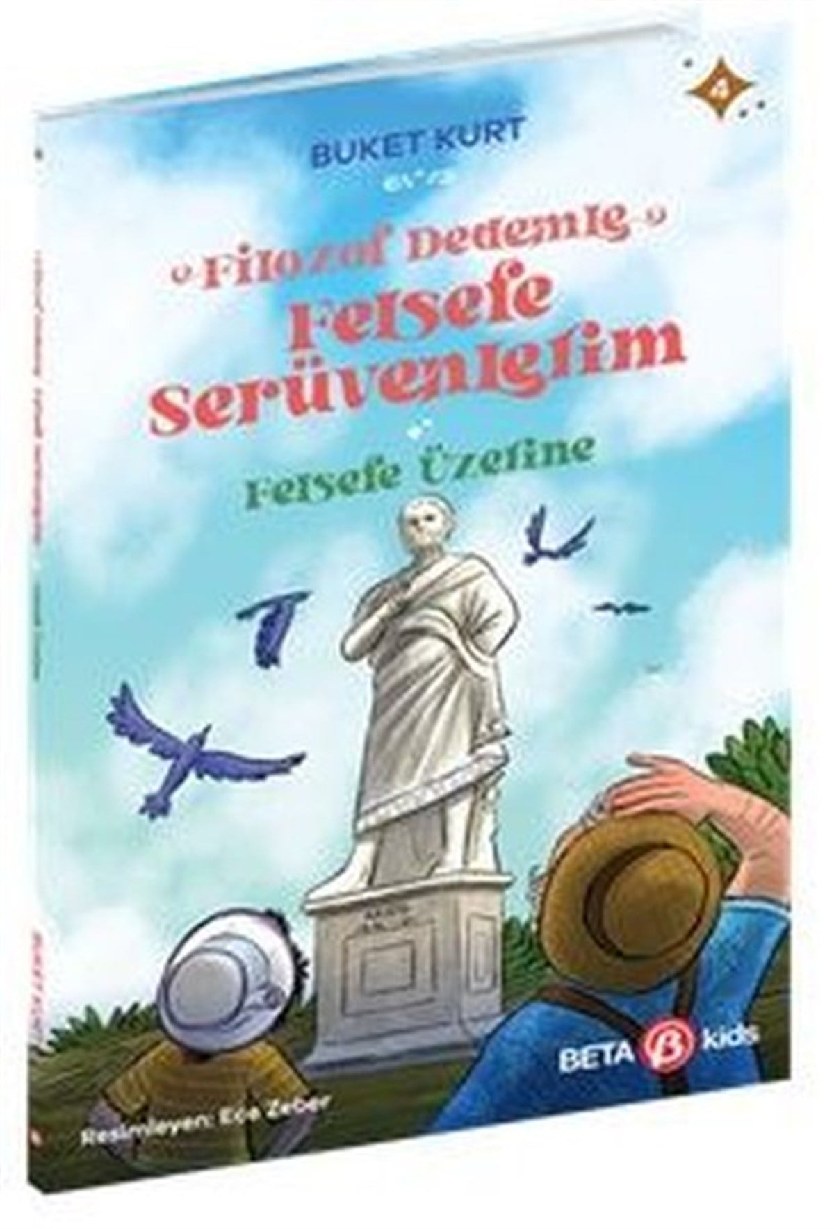Buket KurtÇocuk Gençlik RomanlarıFelsefe Üzerine - Filozof Dedemle Felsefe Serüvenlerim
