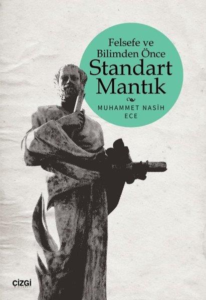 Muhammet Nasih EceFelsefe BilimiFelsefe ve Bilimden Önce Standart Mantık