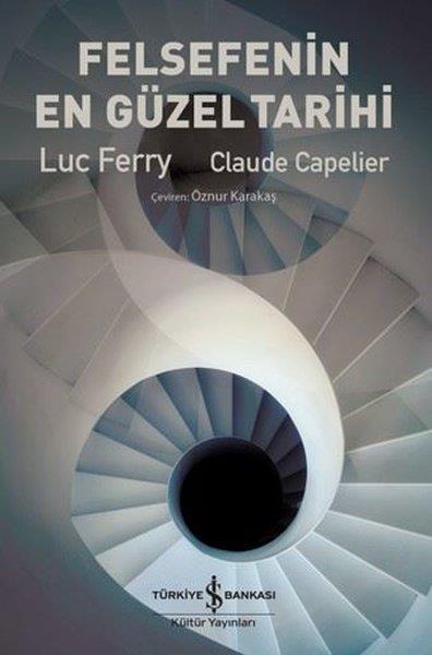 Claude CapelierFelsefe BilimiFelsefenin En Güzel Tarihi