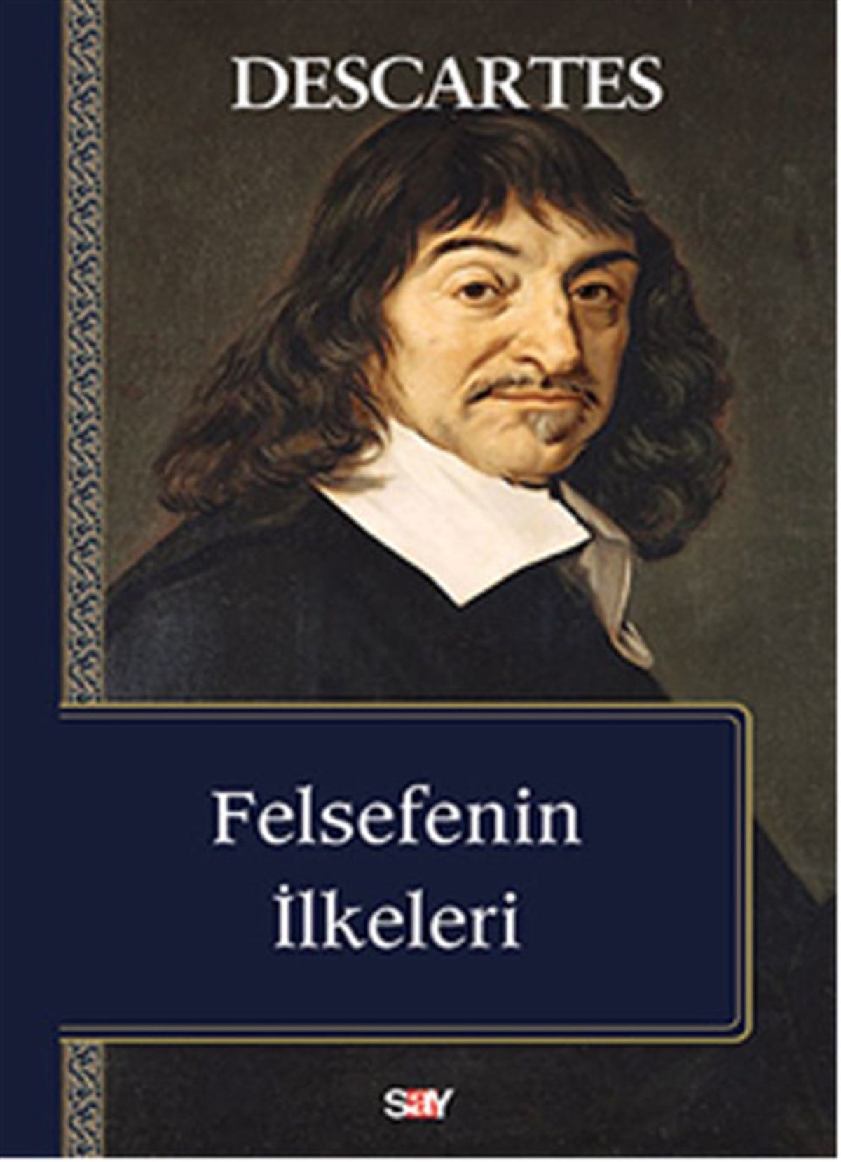 DescartesFelsefe BilimiFelsefenin İlkeleri