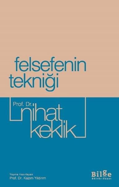 Nihat KeklikFelsefe BilimiFelsefenin Tekniği