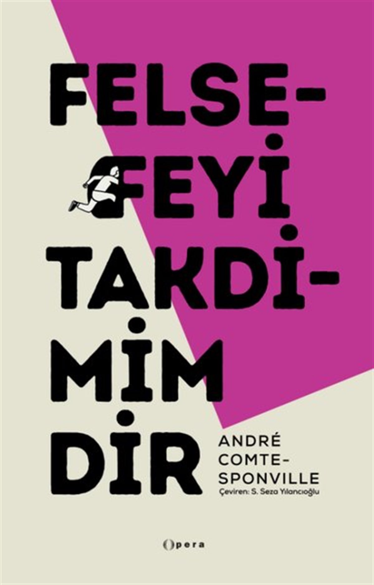 Andre Comte SponvilleFelsefe BilimiFelsefeyi Takdimimdir