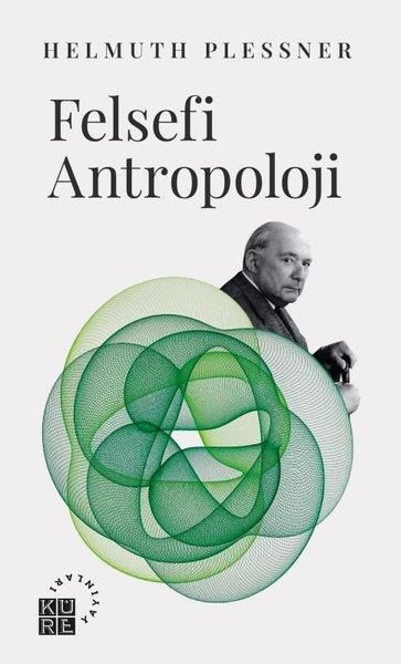 Helmuth PlessnerAntropolojiFelsefi Antropoloji