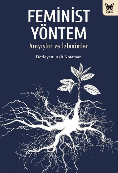 KolektifSosyoloji KitaplarıFeminist Yöntem - Arayışlar ve İzlenimler