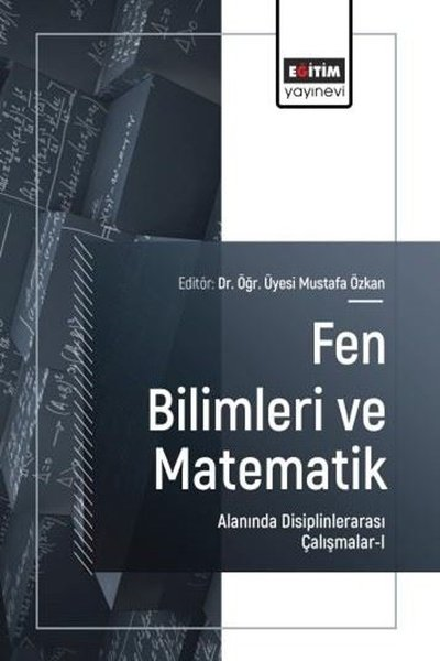 KolektifDigerFen Bilimleri ve Matematik Alanında Disiplinlerarası Çalışmalar 1