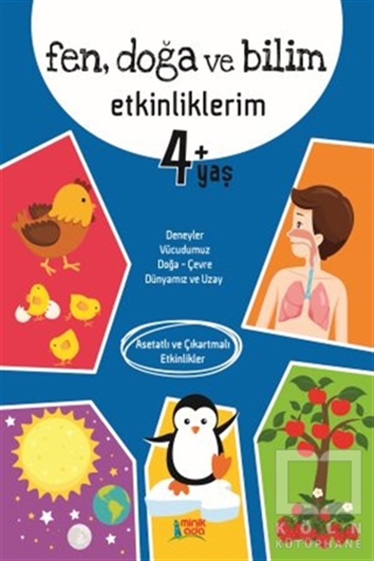 Fen Doğa ve Bilim Etkinliklerim 4+ Yaş