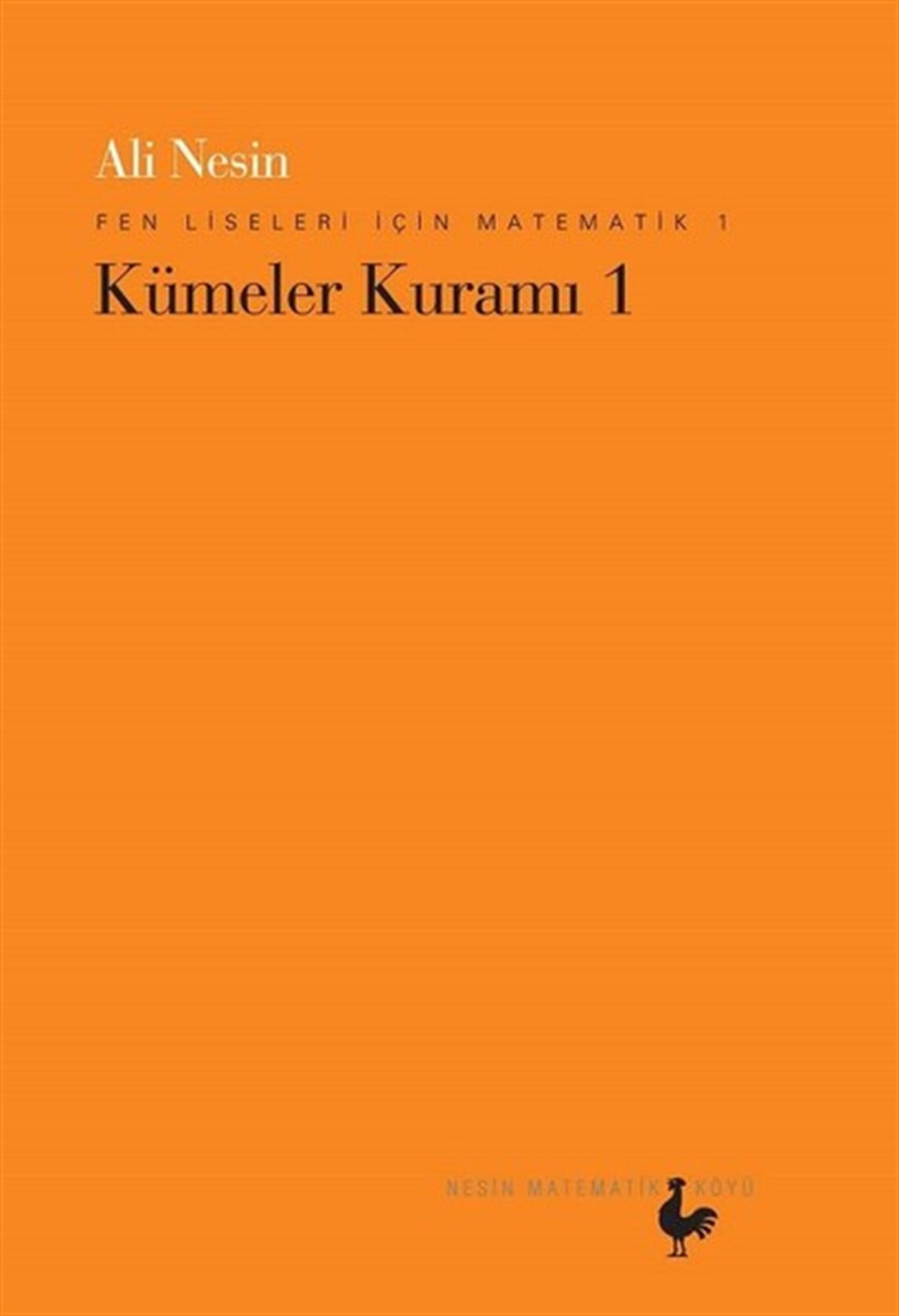 Ali NesinMatematik KitaplarıFen Liseleri İçin Matematik 1-Kümeler Kuramı 1