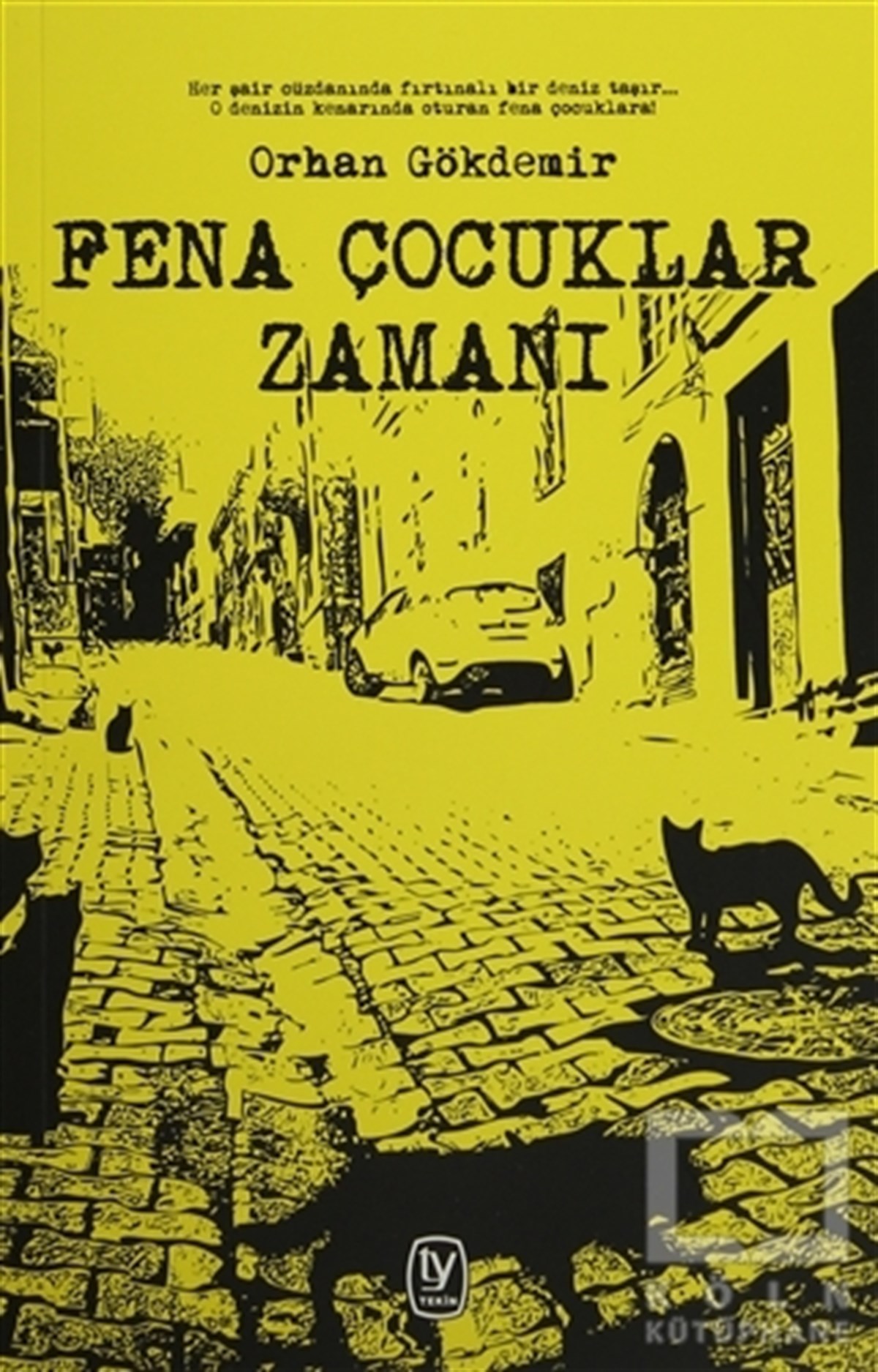 Fena Çocuklar Zamanı