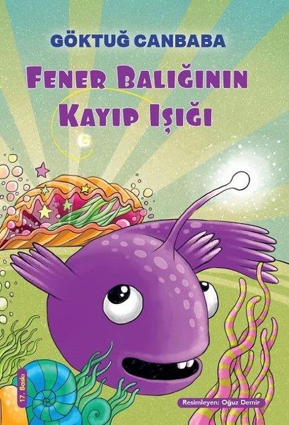 Göktuğ CanbabaÇocuk Gençlik RomanlarıFener Balığının Kayıp Işığı