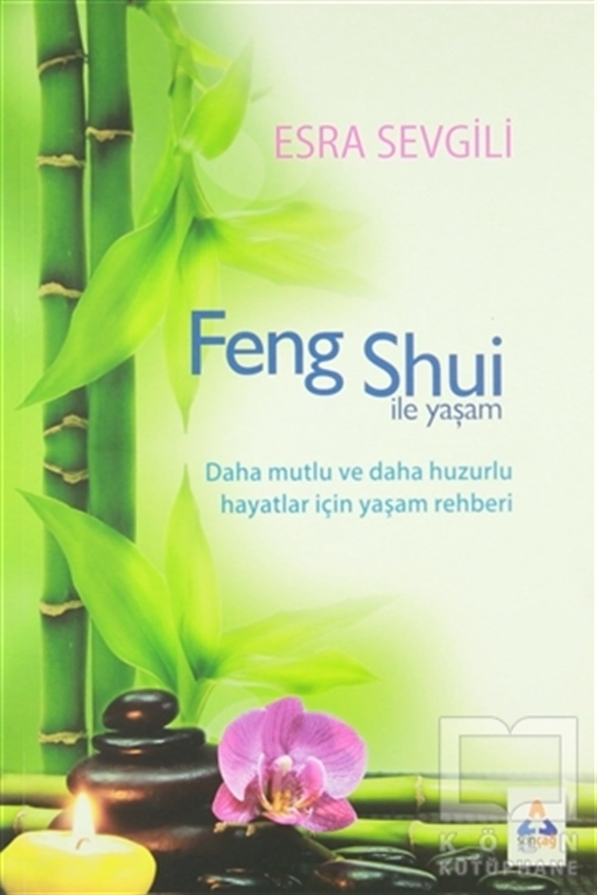 Esra SevgiliYoga -MeditasyonFeng Shui İle Yaşam