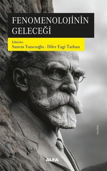 KolektifFelsefe BilimiFenomenolojinin Geleceği