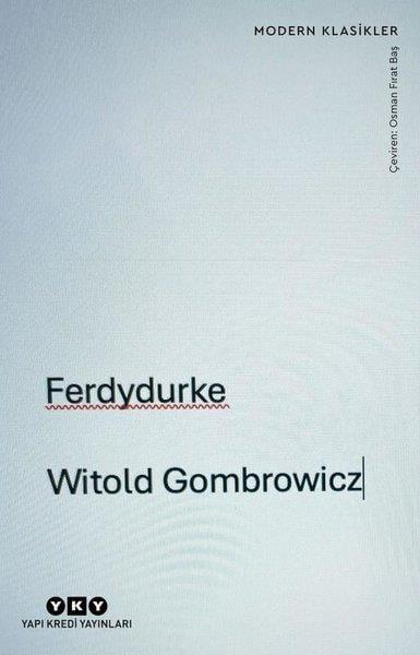 Witold GombrowiczDünya RomanFerdydurke - Modern Klasikler