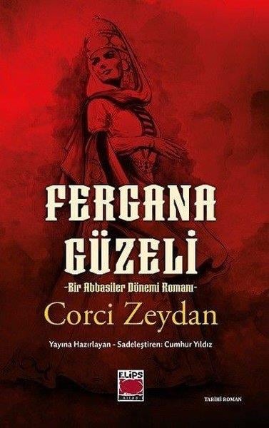 Corci ZeydanDünya RomanFergana Güzeli - Bir Abbasiler Dönemi Romanı