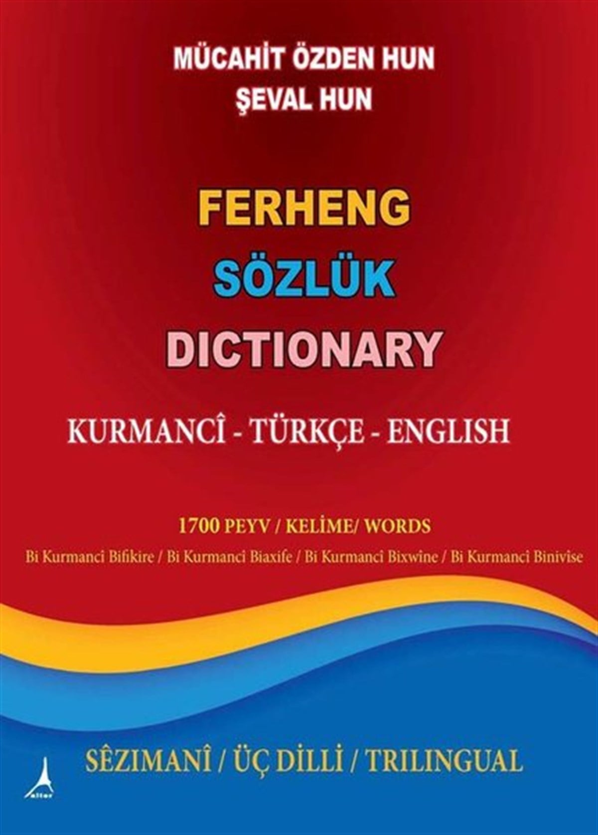 Şeval HunWörterbücher und SprachguidesFerheng Sözlük Dictionary: Kurmanci - Türkçe - English