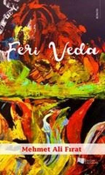 Mehmet Ali FıratTürkiye RomanFeri Veda