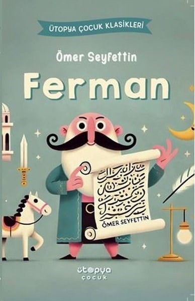 Ömer SeyfettinKinderbücher KlassikerFerman - Ütopya Çocuk Klasikleri