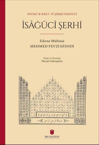 Mehmed Fevzi Efendiİslami KitaplarFethu'r-raci' fi şerhi İsaguci-İsaguci Şerhi