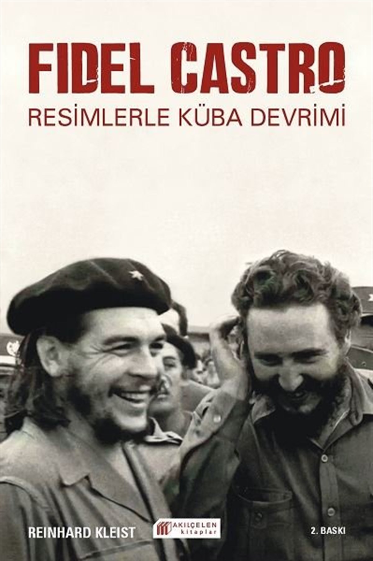 Reinhard KleistComicsFidel Castro - Resimlerle Küba Devrimi