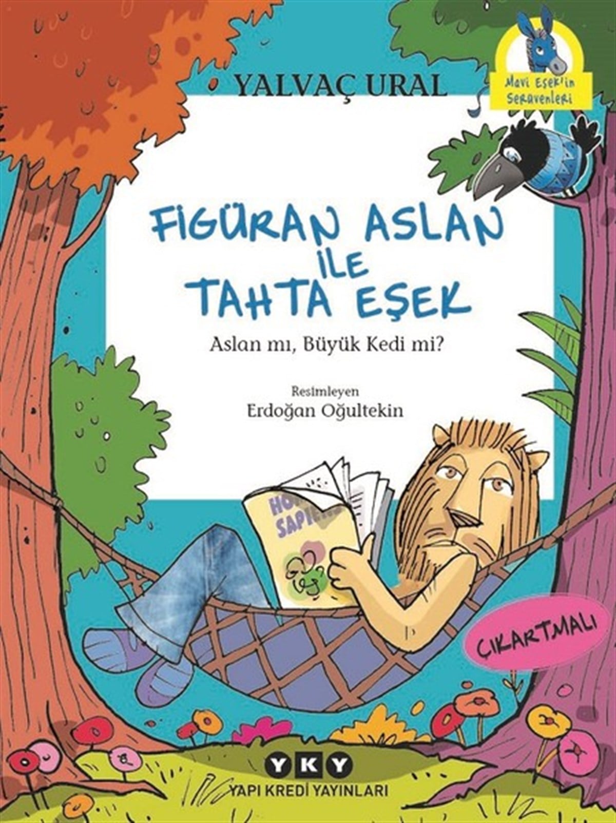 Yalvaç UralÇocuk Gençlik RomanlarıFigüran Aslan İle Tahta Eşek