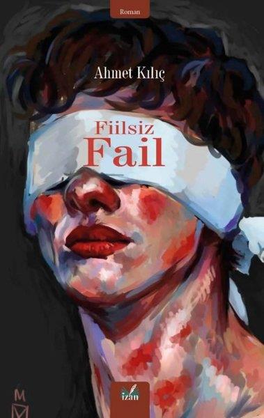 Ahmet KılıçTürk RomaniFiilsiz Fail