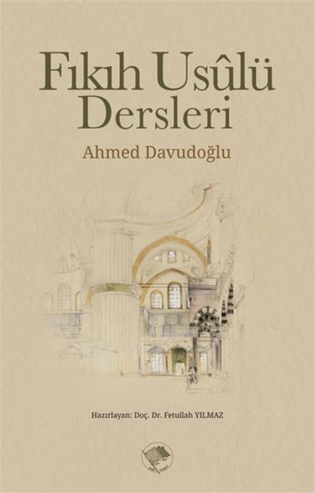 Ahmed Davudoğluİslami KitaplarFıkıh Usulü Dersleri