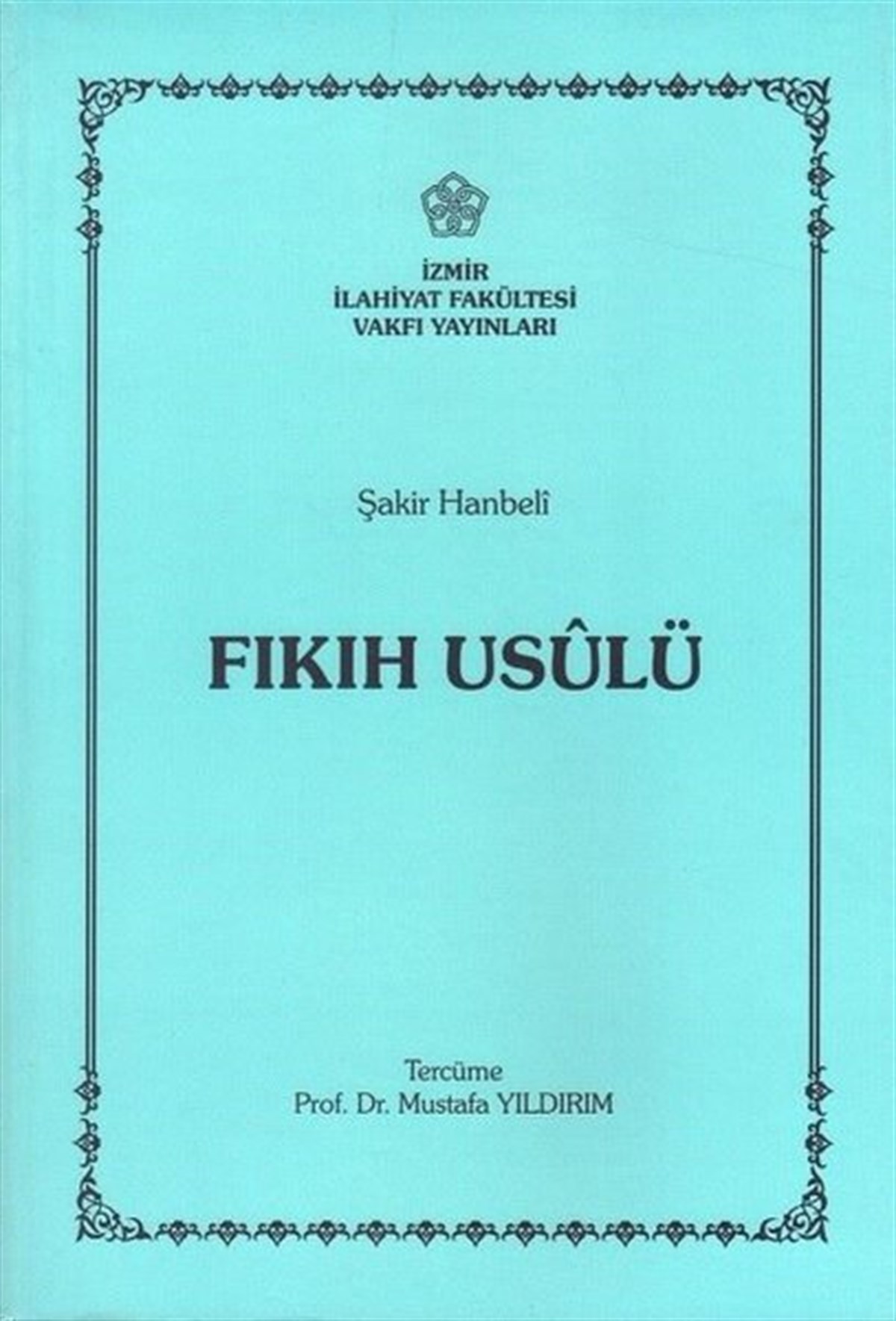 Şakir HanbeliIslamische BücherFıkıh Usulü