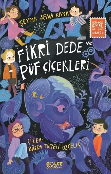 Şeyma Sena KayaÇocuk Gençlik RomanlarıFikri Dede ve Püf Çiçekleri