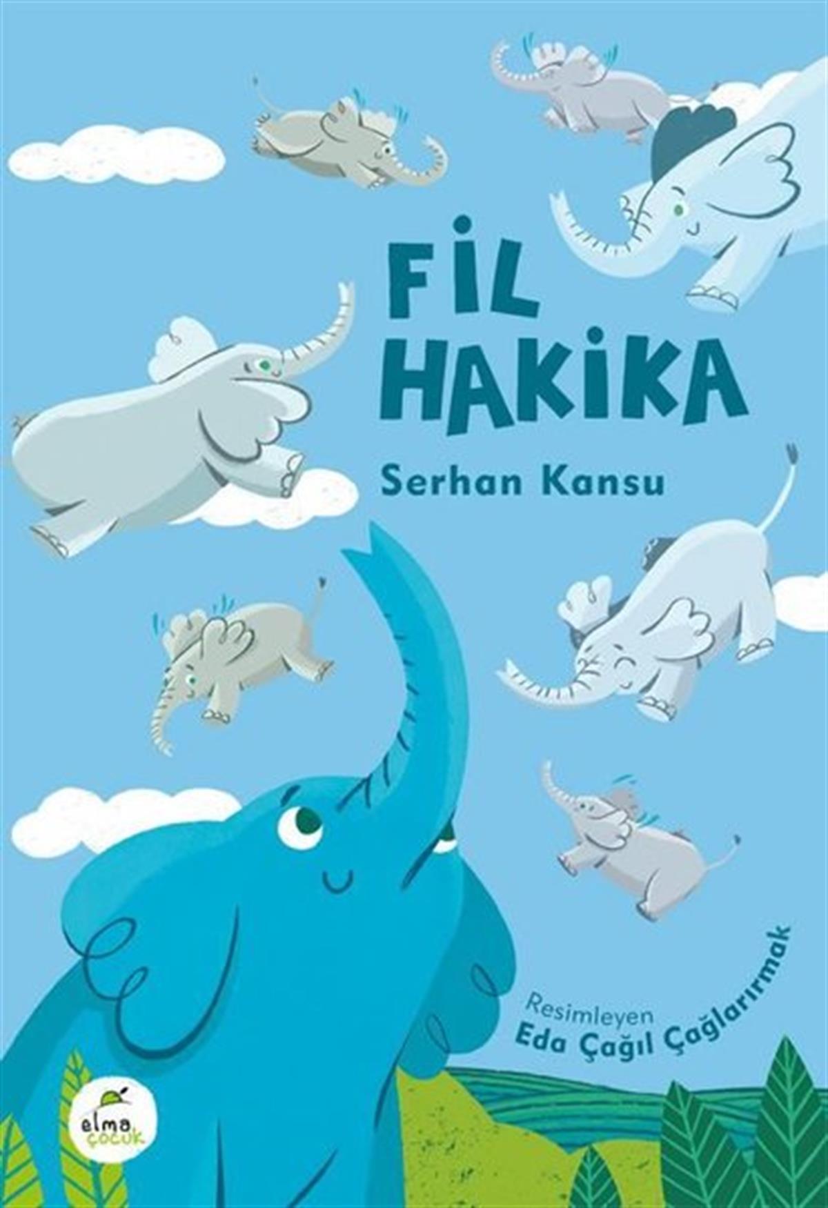 Serhan KansuÇocuk Gençlik RomanlarıFil Hakika