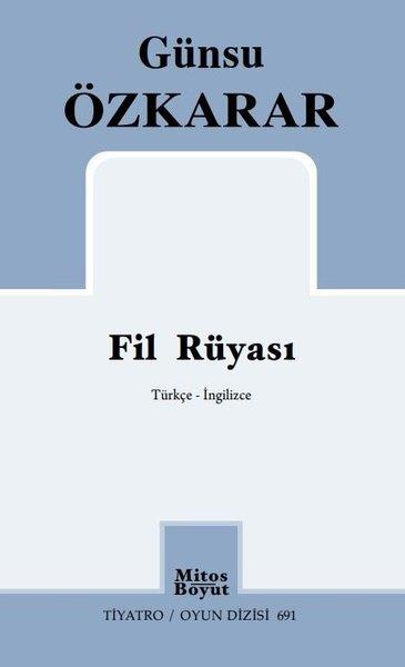 Günsu ÖzkararTürk OyunlarıFil Rüyası - Türkçe-İngilizce - Tiyatro Oyun Dizisi 691